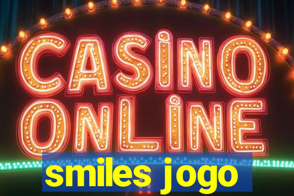 smiles jogo